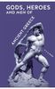Gods, Heroes and Men of Ancient Greece
