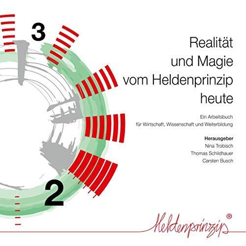 Realität und Magie vom Heldenprinzip heute