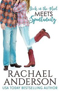 Stick in the Mud Meets Spontaneity (Meet Your Match, Book 3)