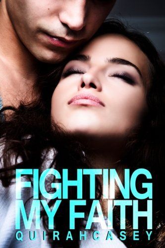Fighting My Faith