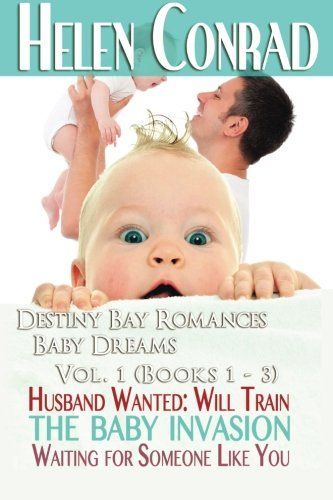 Destiny Bay Romances~Baby Dreams Vol. I