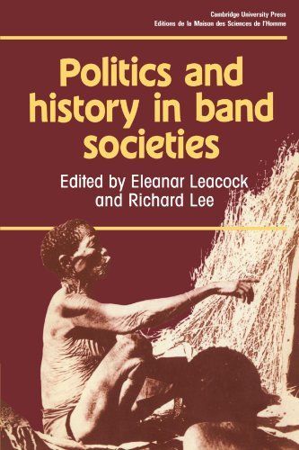 Politics and History in Band Societies