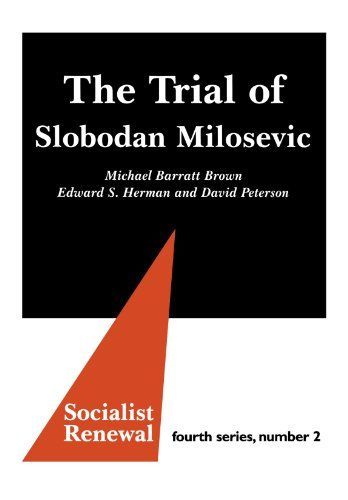 The Trial of Slobodan Milosevic