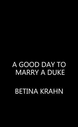 A Good Day to Marry a Duke