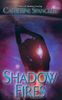 Shadow Fires