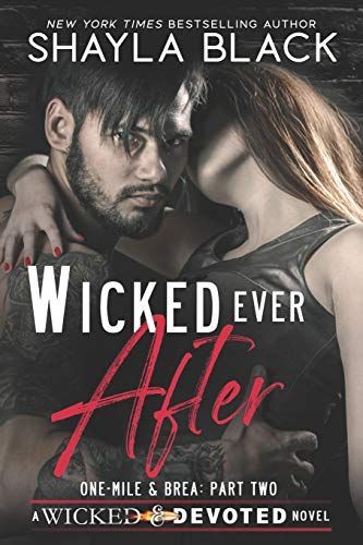 Wicked Ever After (One-Mile and Brea, Part Two)