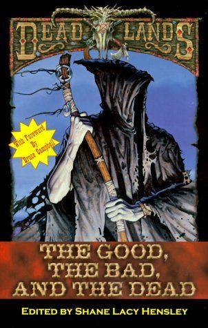 The Good the Bad and the Dead