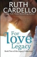 For Love Or Legacy
