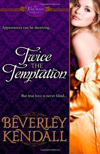 Twice the Temptation (the Temptresses, Book 1)