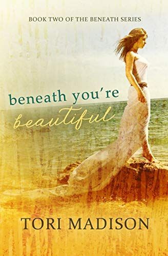 Beneath, You're Beautiful