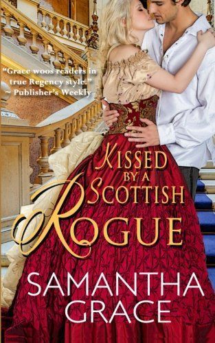 Kissed by a Scottish Rogue