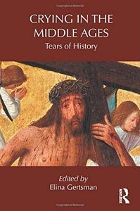 Crying in the Middle Ages