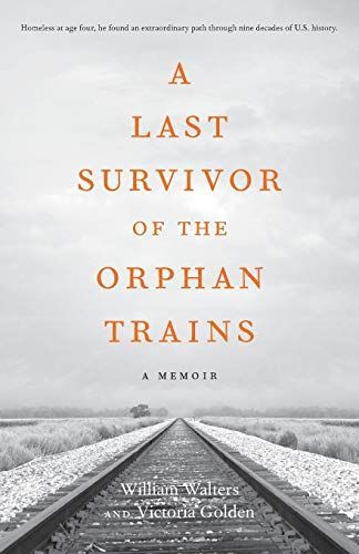 A Last Survivor of the Orphan Trains