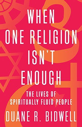 When One Religion Isn't Enough