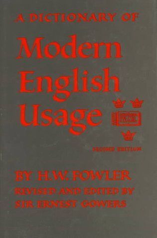 A Dictionary of Modern English Usage