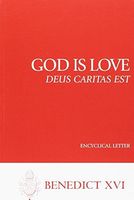 God Is Love--Deus Caritas Est