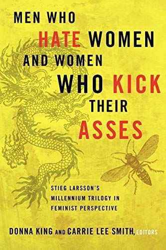 Men who Hate Women and Women who Kick Their Asses