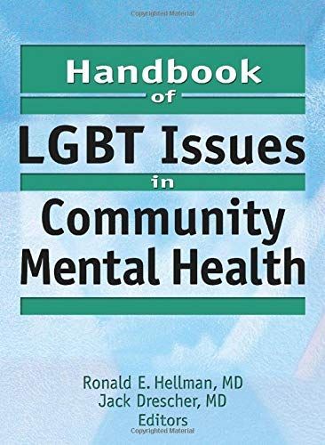 Handbook of LGBT Issues in Community Mental Health