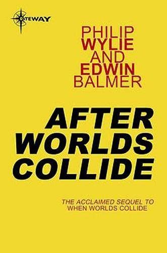 After Worlds Collide