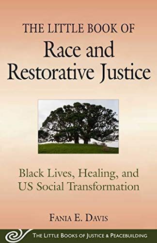 The Little Book of Race and Restorative Justice