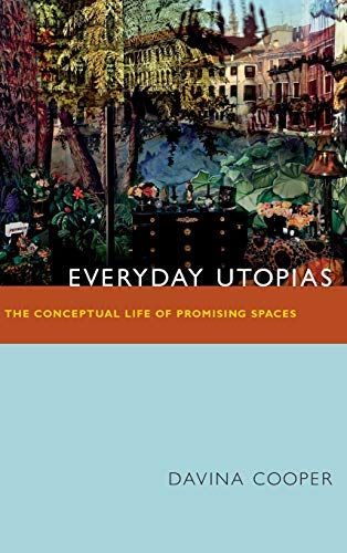 Everyday Utopias