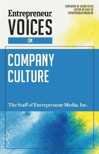 Entrepreneur Voices on Company Culture