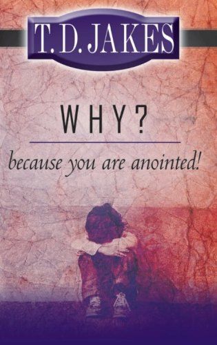 Why? Because You're Anointed!