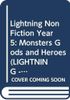 Lightning: Year 5 Non Fiction - Monsters Gods and Heroes