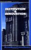 Institution & Innovation