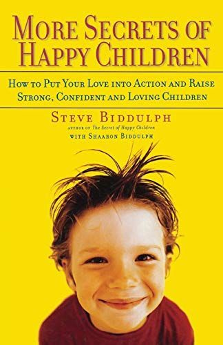 More Secrets of Happy Children