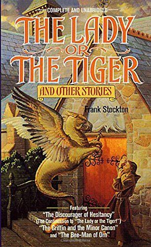 The Lady Or the Tiger and Other Short Stories