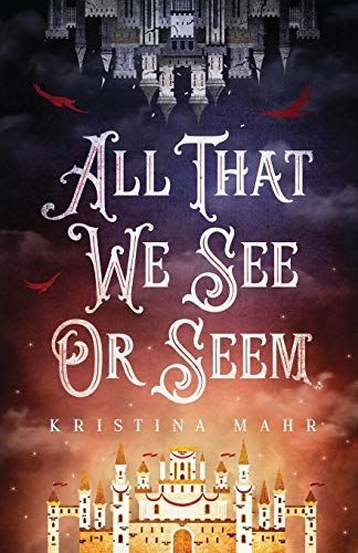 All That We See Or Seem