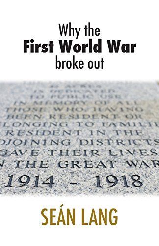 Why the First World War Broke Out