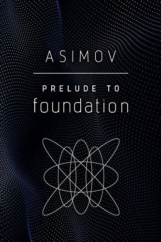 PRELUDE TO FOUNDATION.
