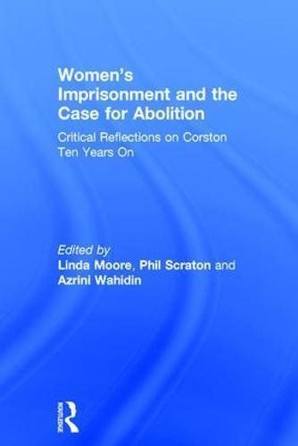 Women's Imprisonment and the Case for Abolition