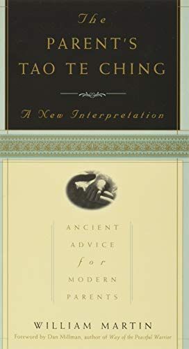 The Parent's Tao Te Ching