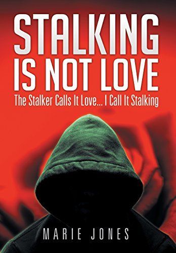 Stalking Is Not Love