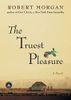 The Truest Pleasure