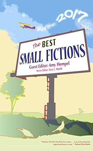 The Best Small Fictions 2017