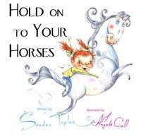 Hold on to Your Horses