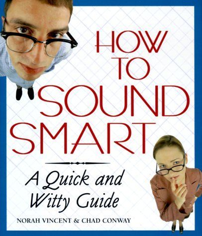 How to Sound Smart