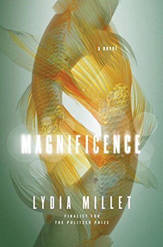 Magnificence: A Novel