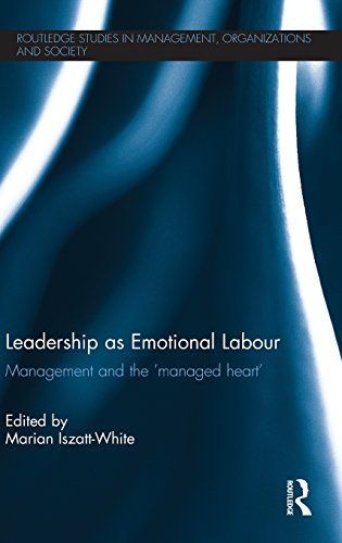 Leadership As Emotional Labour