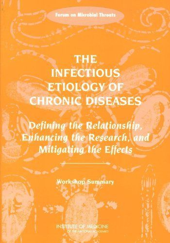 The Infectious Etiology of Chronic Diseases