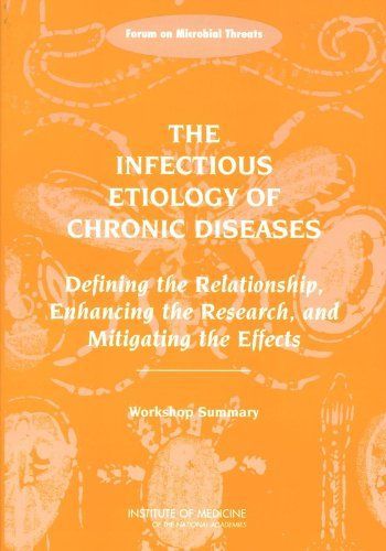 The Infectious Etiology of Chronic Diseases