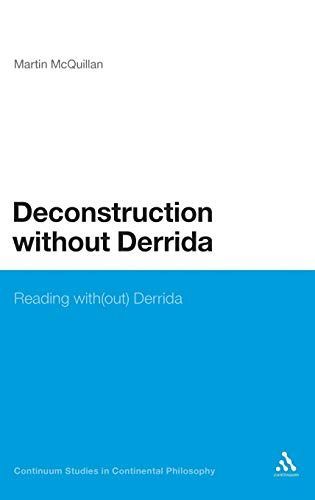 Deconstruction Without Derrida