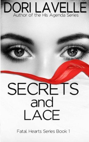 Secrets and Lace (Fatal Hearts Series Book 1)