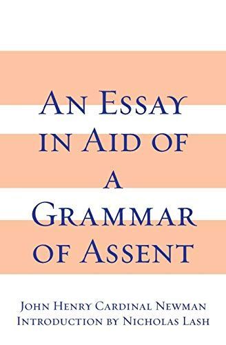 An Essay in Aid of a Grammar of Assent