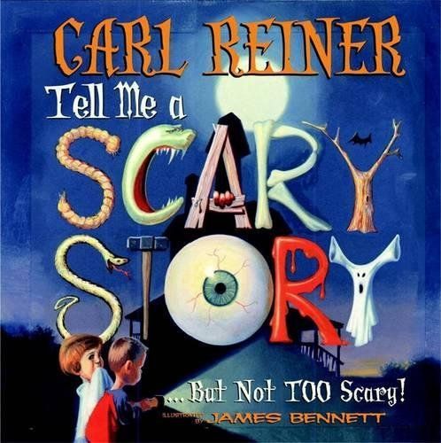 Tell Me a Scary Story--but Not Too Scary!