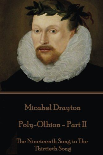 Michael Drayton - Poly-Olbion - Part II